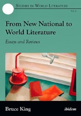 From New Literatures to World Literatures - Bruce  King 