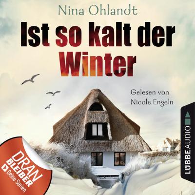 Ist so kalt der Winter - Nordsee-Krimi Kurzgeschichte (Ungekürzt) - Nina Ohlandt 
