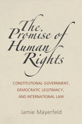 The Promise of Human Rights - Jamie Mayerfeld Pennsylvania Studies in Human Rights