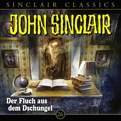 John Sinclair - Classics, Folge 26: Der Fluch aus dem Dschungel - Jason Dark 