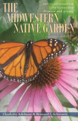 The Midwestern Native Garden - Charlotte Adelman 