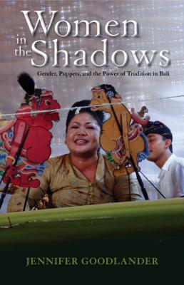 Women in the Shadows - Jennifer Goodlander Research in International Studies, Southeast Asia Series