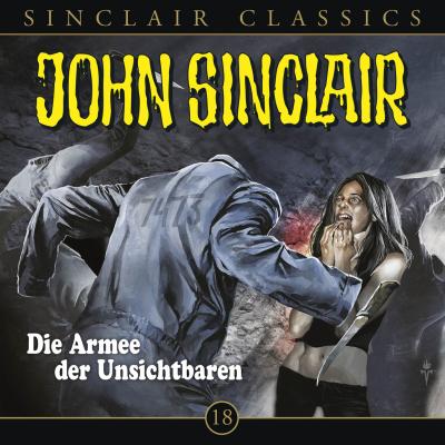 John Sinclair - Classics, Folge 18: Die Armee der Unsichtbaren - Jason Dark 
