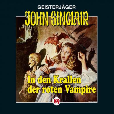 John Sinclair, Folge 89: In den Krallen der roten Vampire - Jason Dark 