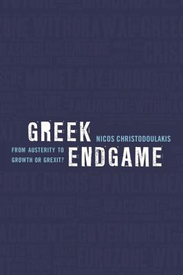 Greek Endgame - Nicos Christodoulakis 