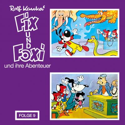Fix und Foxi, Fix und Foxi und ihre Abenteuer, Folge 9 - Rolf Kauka 