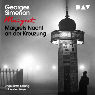 Maigrets Nacht an der Kreuzung (Ungekürzt) - Georges  Simenon 