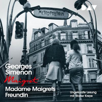 Madame Maigrets Freundin (Ungekürzt) - Georges  Simenon 