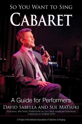 So You Want to Sing Cabaret - David Sabella So You Want to Sing