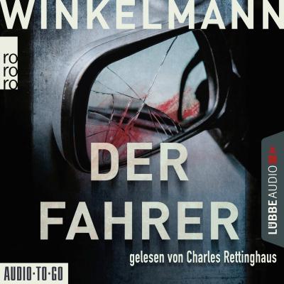 Der Fahrer - Kerner und Oswald, Band 3 (Gekürzt) - Andreas Winkelmann 