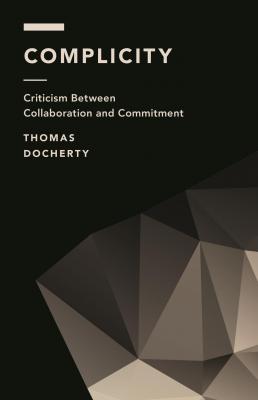 Complicity - Thomas Docherty Off the Fence: Morality, Politics and Society