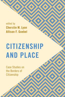 Citizenship and Place - Отсутствует Frontiers of the Political: Doing International Politics