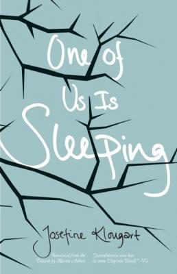 One of Us Is Sleeping - Josefine Klougart Danish Women Writers Series