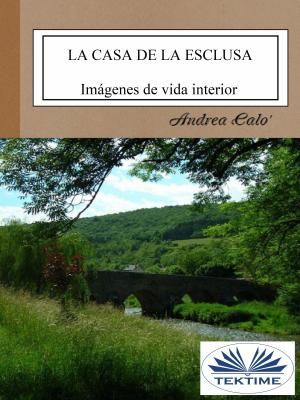 La Casa De La Esclusa - Andrea Calo' 