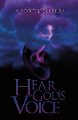 Hear God's Voice - Andre Dellerba 