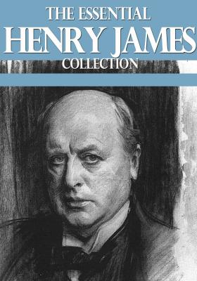 The Essential Henry James Collection - Генри Джеймс 