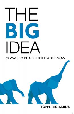 The Big Idea - Tony  Richards 