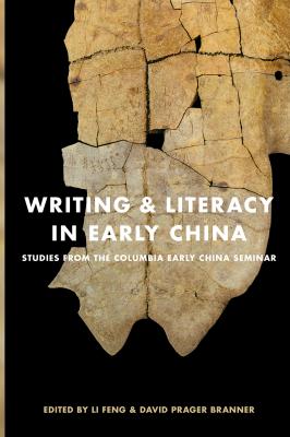 Writing and Literacy in Early China - Отсутствует 