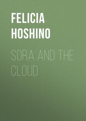 Sora and the Cloud - Felicia Hoshino 