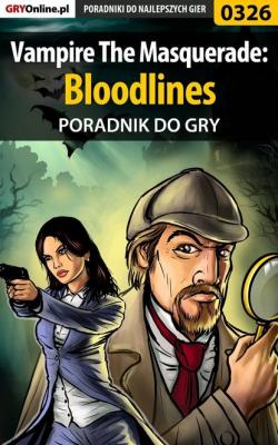 Vampire The Masquerade: Bloodlines - Krzysztof Gonciarz Poradniki do gier