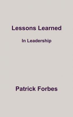 Lessons Learned - Patrick Forbes 