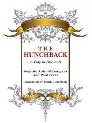 The Hunchback - Paul  Feval 