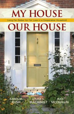My House Our House - Karen M. Bush 