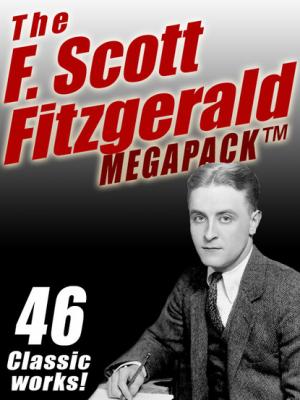 The F. Scott Fitzgerald MEGAPACK ® - F. Scott Fitzgerald 