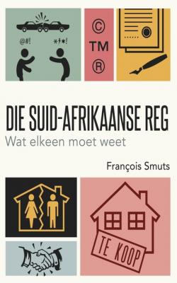 Die Suid-Afrikaanse reg - François Smuts 
