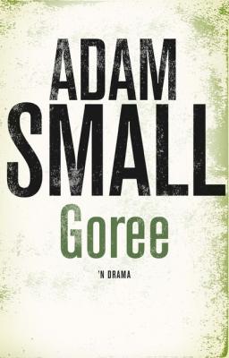 Goree - Adam Small 