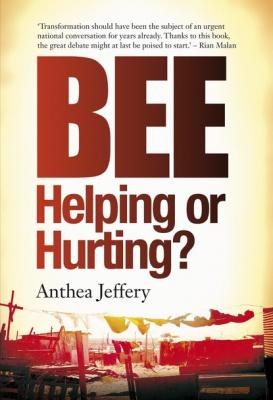 Bee: Helping or Hurting? - Anthea Jeffery 