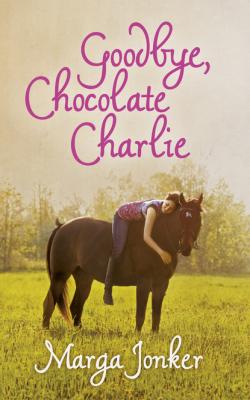 Goodbye, Chocolate Charlie - Marga Jonker 