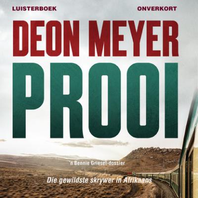 Prooi - Deon Meyer 