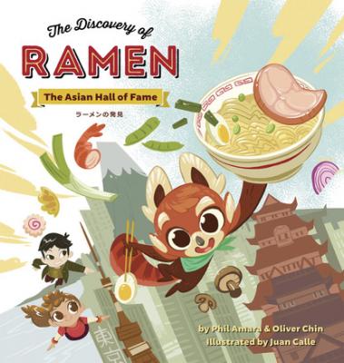 The Discovery of Ramen - Phil Amara The Asian Hall of Fame