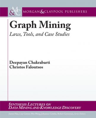 Graph Mining - Deepayan Chakrabarti Synthesis Lectures on Data Mining and Knowledge Discovery