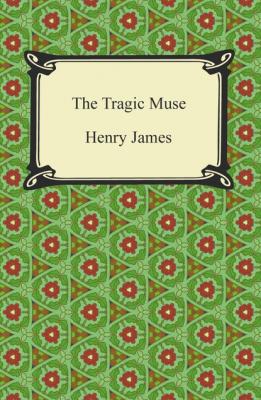The Tragic Muse - Генри Джеймс 