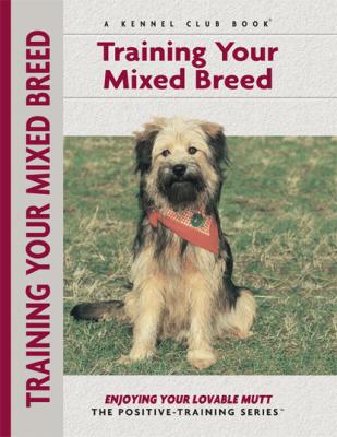 Training Your Mixed Breed - Miriam Fields-Babineau Positive Training