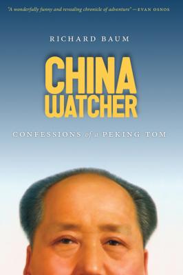 China Watcher - Richard Baum Samuel and Althea Stroum Books
