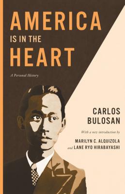 America Is in the Heart - alquizola Classics of Asian American Literature