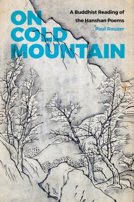 On Cold Mountain - Paul  Rouzer China Program Books