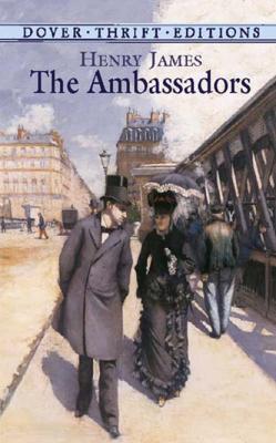 The Ambassadors - Генри Джеймс Dover Thrift Editions
