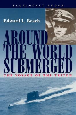 Around the World Submerged - Edward L. Beach 