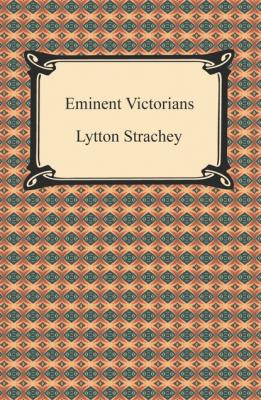 Eminent Victorians - Lytton  Strachey 