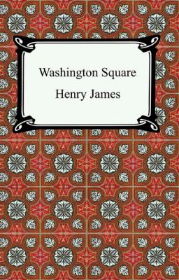 Washington Square - Генри Джеймс 