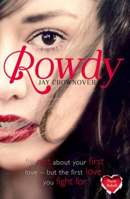 Rowdy - Jay  Crownover 