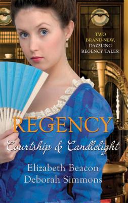 Regency: Courtship And Candlelight: One Final Season - Elizabeth  Beacon 