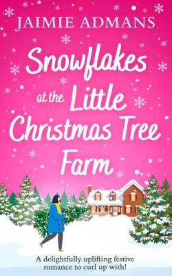Snowflakes at the Little Christmas Tree Farm - Jaimie  Admans 