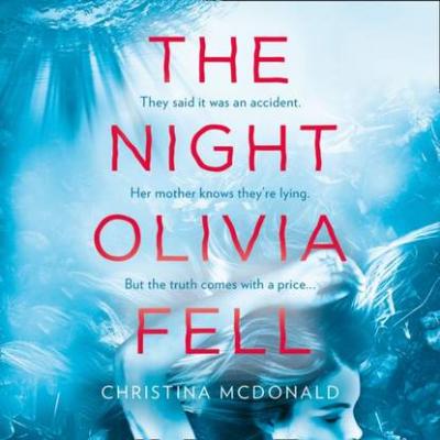 Night Olivia Fell - Christina McDonald 