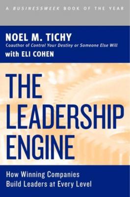 Leadership Engine - Noel M. Tichy Collins Business Essentials