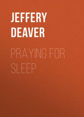 Praying for Sleep - Jeffery Deaver 
